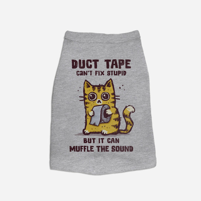 Duct Tape Can Muffle The Sound-Dog-Basic-Pet Tank-kg07