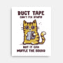 Duct Tape Can Muffle The Sound-None-Stretched-Canvas-kg07