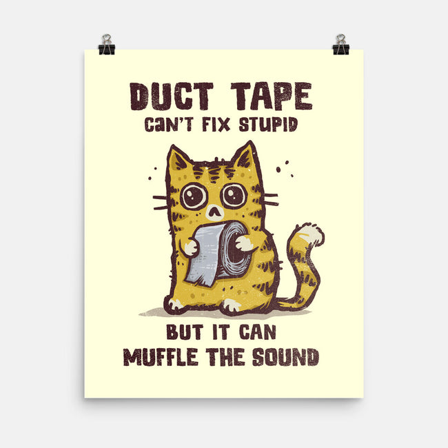 Duct Tape Can Muffle The Sound-None-Matte-Poster-kg07