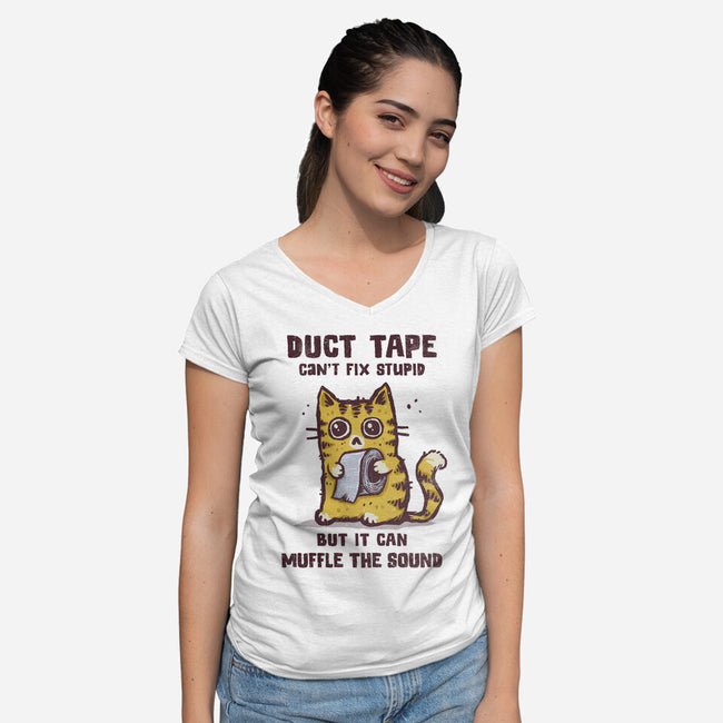 Duct Tape Can Muffle The Sound-Womens-V-Neck-Tee-kg07