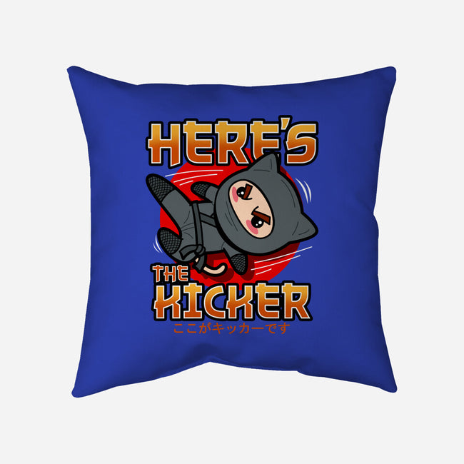 Here's The Kicker-None-Removable Cover-Throw Pillow-Boggs Nicolas