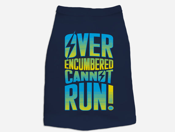 Overencumbered Cannot Run