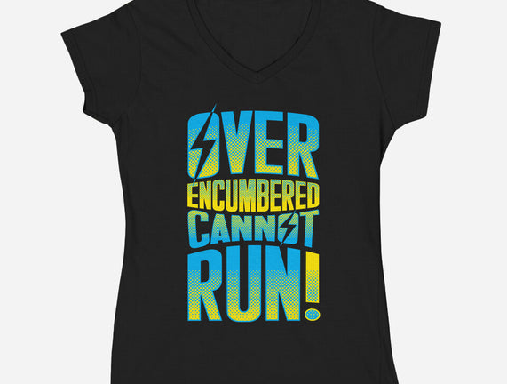 Overencumbered Cannot Run