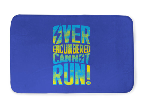 Overencumbered Cannot Run