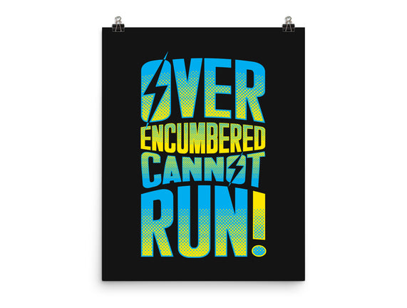 Overencumbered Cannot Run