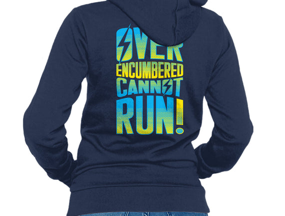 Overencumbered Cannot Run