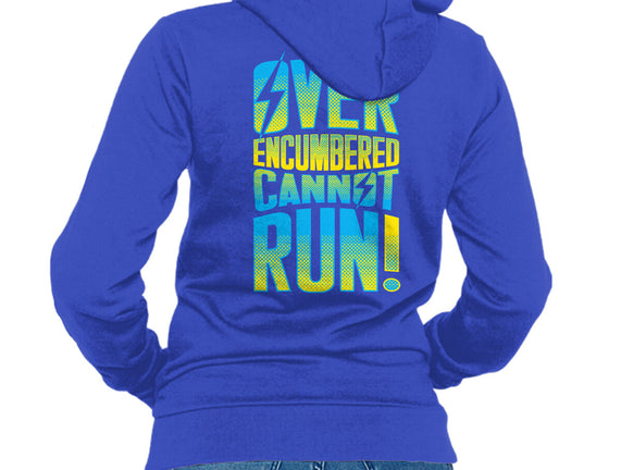 Overencumbered Cannot Run