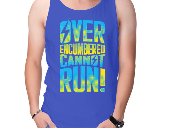 Overencumbered Cannot Run