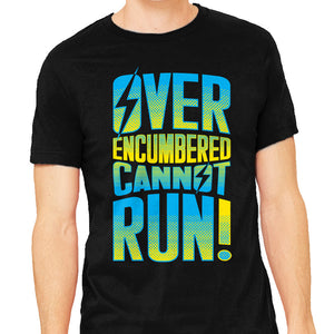 Overencumbered Cannot Run