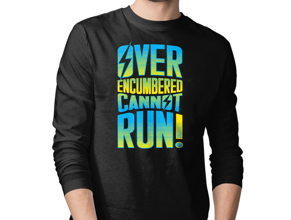 Overencumbered Cannot Run