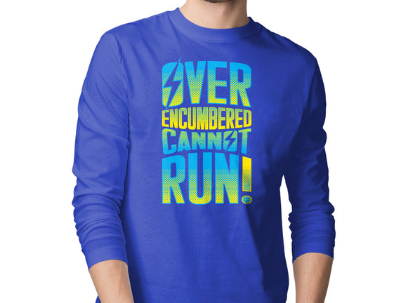 Overencumbered Cannot Run