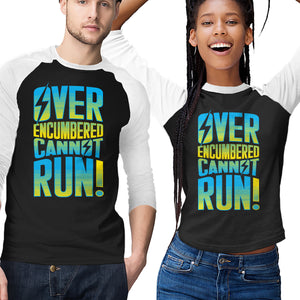 Overencumbered Cannot Run