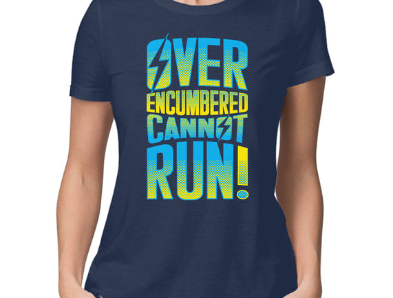 Overencumbered Cannot Run