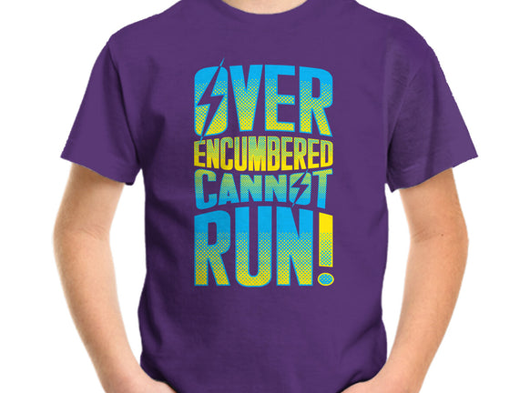 Overencumbered Cannot Run