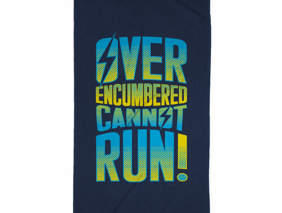 Overencumbered Cannot Run