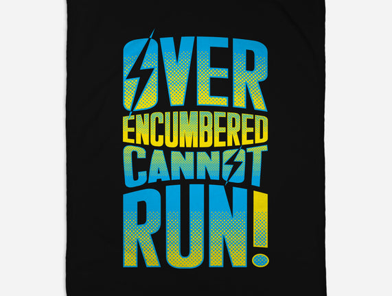 Overencumbered Cannot Run