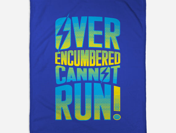 Overencumbered Cannot Run