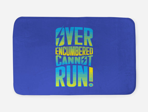 Overencumbered Cannot Run