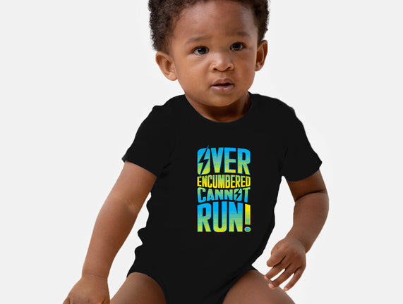 Overencumbered Cannot Run