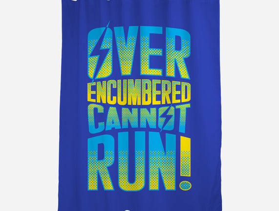 Overencumbered Cannot Run