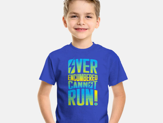 Overencumbered Cannot Run