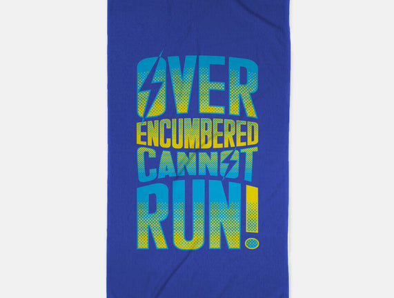 Overencumbered Cannot Run