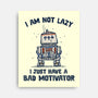 I Have A Bad Motivator-None-Stretched-Canvas-kg07