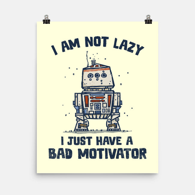 I Have A Bad Motivator-None-Matte-Poster-kg07