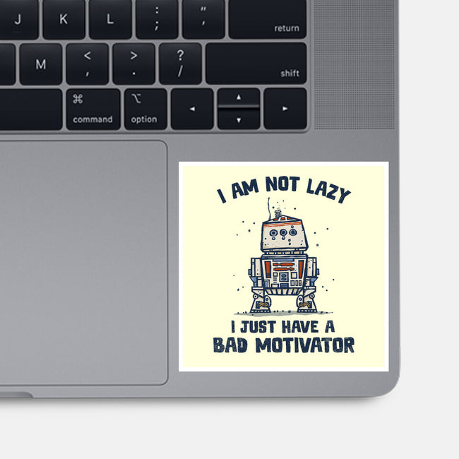 I Have A Bad Motivator-None-Glossy-Sticker-kg07