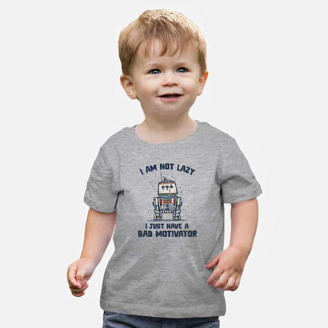 I Have A Bad Motivator-Baby-Basic-Tee-kg07