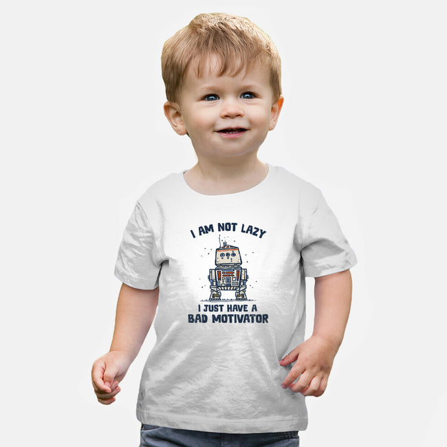 I Have A Bad Motivator-Baby-Basic-Tee-kg07