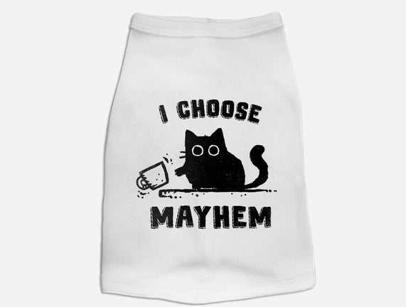 I Choose Mayhem