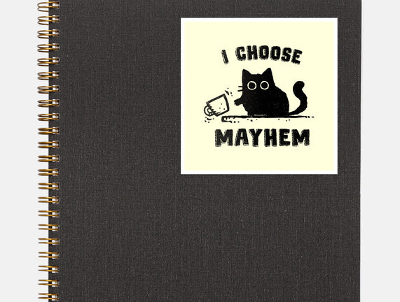 I Choose Mayhem