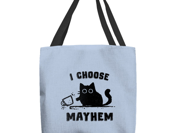 I Choose Mayhem