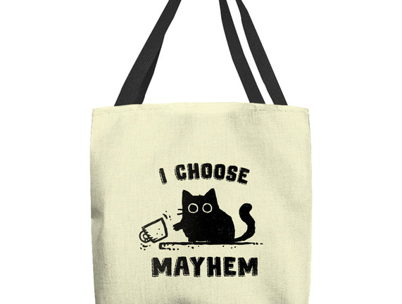 I Choose Mayhem