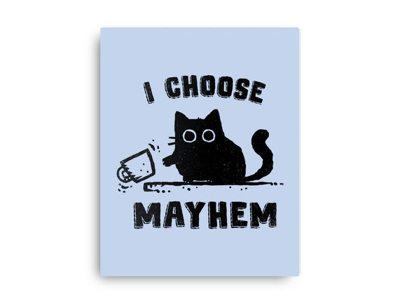 I Choose Mayhem