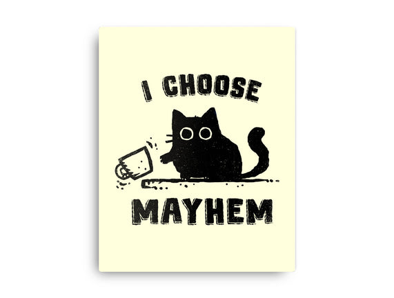 I Choose Mayhem