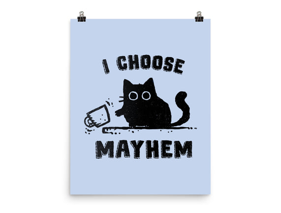 I Choose Mayhem