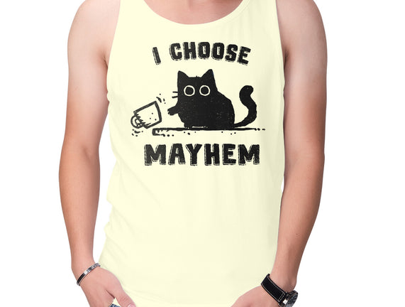 I Choose Mayhem