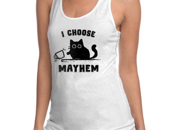 I Choose Mayhem