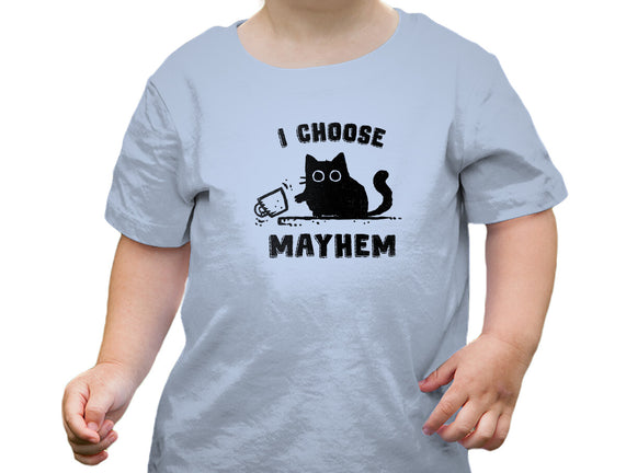 I Choose Mayhem