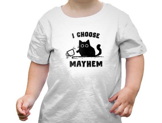 I Choose Mayhem