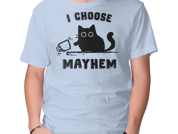 I Choose Mayhem