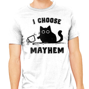 I Choose Mayhem