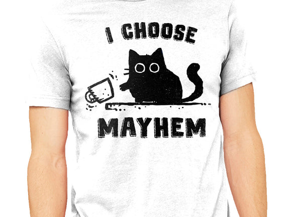 I Choose Mayhem