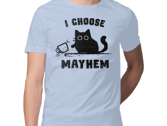 I Choose Mayhem