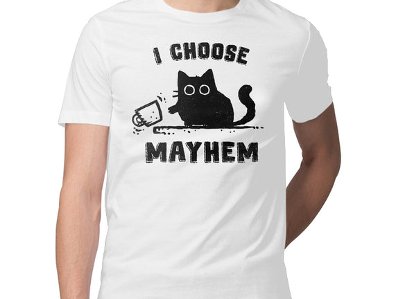 I Choose Mayhem