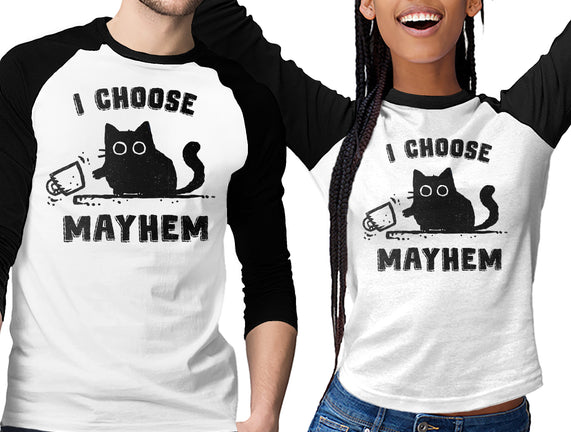 I Choose Mayhem