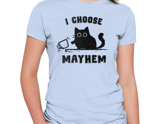 I Choose Mayhem