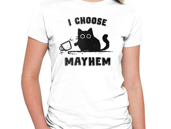 I Choose Mayhem